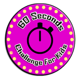 60 Seconds Challenge For Kids icône
