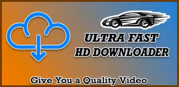 Ultra Fast HD Video Downloader