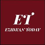 EZIDXAN TODAY