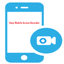 Easy Mobile Screen Recorder APK