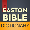 ”Easton Bible Dictionary FREE