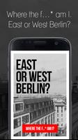 East or West Berlin? Affiche