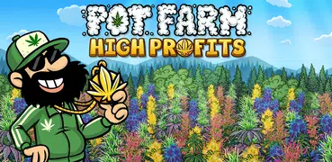 Pot Farm: High Profits