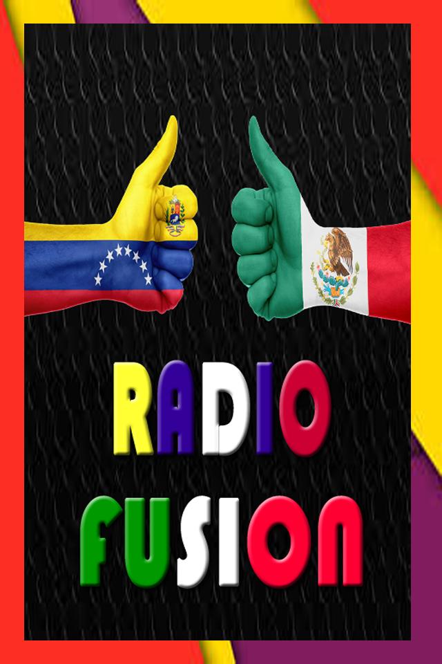 RADIO FUSIÓN ( VENEZUELA Y MÉXICO ) for Android - APK Download