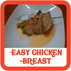 Easy Chicken Breast Recipes 📘 icône