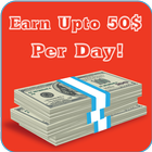 Earn Up to 50$ Per Day icône