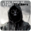 Gas Cans of Eight Stalkers