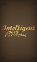 Intelligent word for every day poster