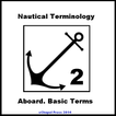 Nautical Terminology. Aboard.