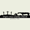 Triple Cross Cowboy Church