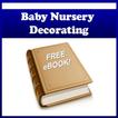 Baby Nursery Decorating Tips !