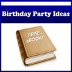 Birthday Party Ideas !