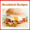 Breakfast Recipes !