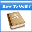How To Golf (Tips)? icono