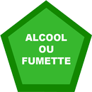 Alcool ou Fumette-APK