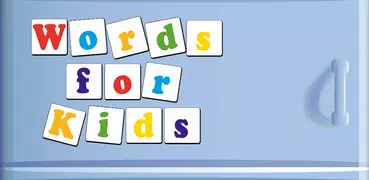 Words for the kids