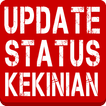 ”Update Status Keren Kekinian
