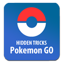 Hidden Tricks for Pokemon GO APK