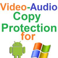 Video & Audio - Copy protection for android & win Affiche