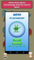 Mesh of Entomology постер