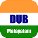 Videos for Dubs Malayalam APK
