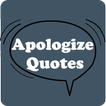 Apologize Quotes