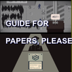 Guide for Papers, Please
