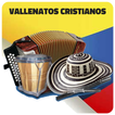 Musica Cristiana - Vallenato C