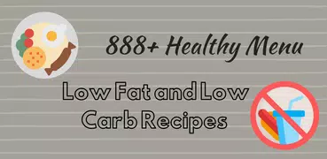 888+ Low Fat Low Carb Recipes