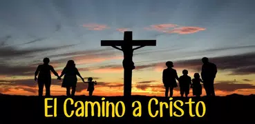 El Camino a Cristo - Audio Libro