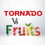 TORNADOVsFruits