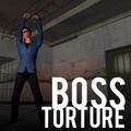 Boss Torture