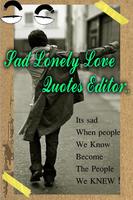 Sad Lonely&Love Quotes Editor الملصق