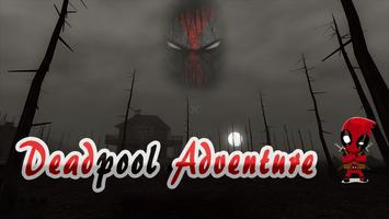 DeadPool 2 D Adventure poster