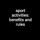 sport acivities: benefits and rules icon