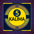 5 Kalima for Muslim icône
