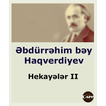 Əbdürrəhim bəy Haqverdiyev II