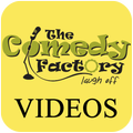 Comedy Factory Videos