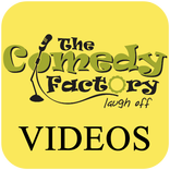 Comedy Factory Videos