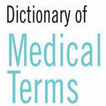 Medical Terms Dictionary