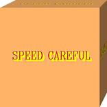 Speed Careful