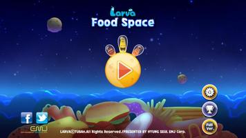 Larva Food Space Lite Affiche