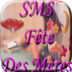 SMS Fête des Mères