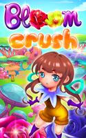 Bloom Crush Affiche