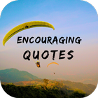 Encouraging Quotes Wallpapers icône