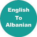 English to Albanian Dictionary & Translator APK