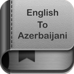 English to Azerbaijani Dictionary and Translator