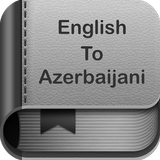 English to Azerbaijani Dictionary and Translator ícone