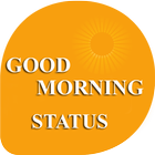 Good Morning Status icono