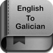 English to Galician Dictionary and Translator App